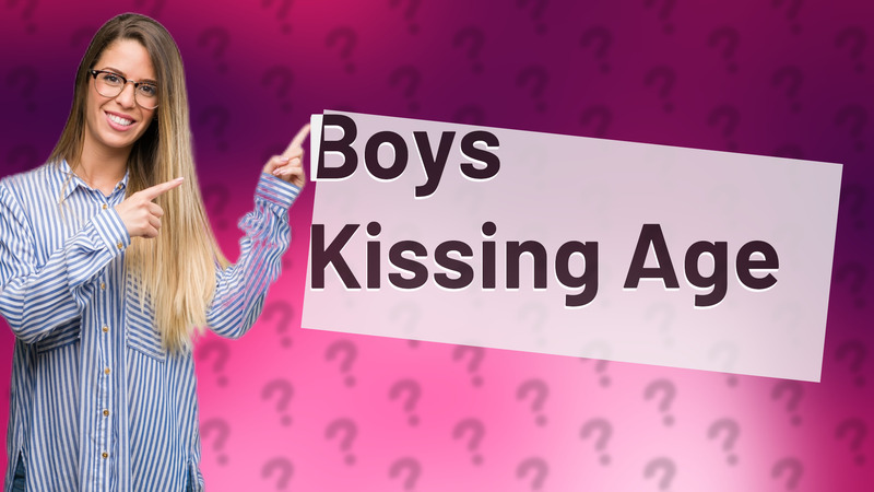 Boys Kissing Age