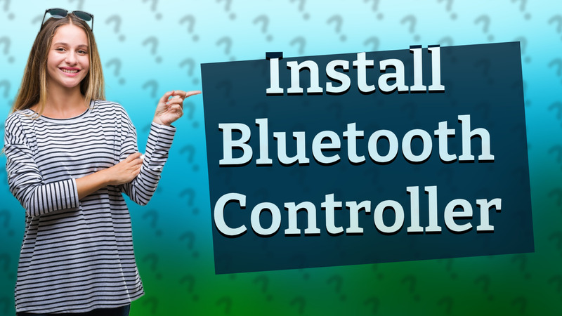 Install Bluetooth Controller