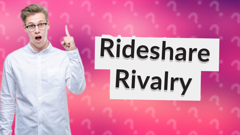 Rideshare Rivalry