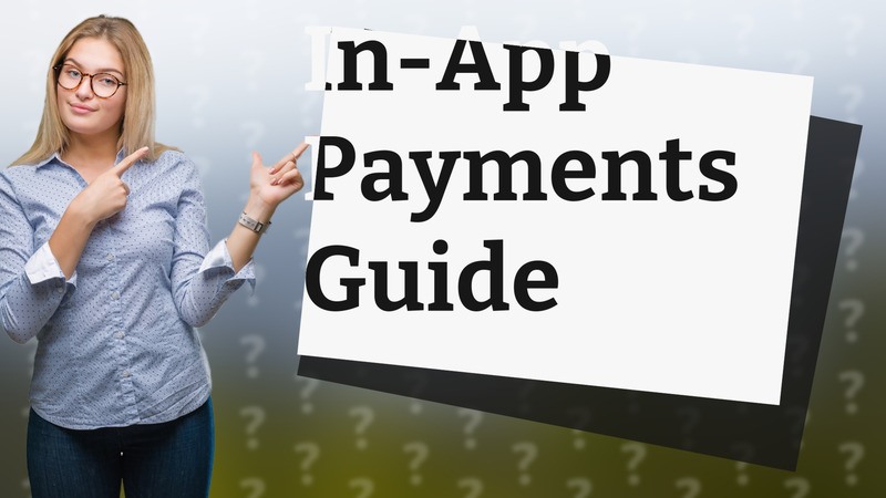 In-App Payments Guide