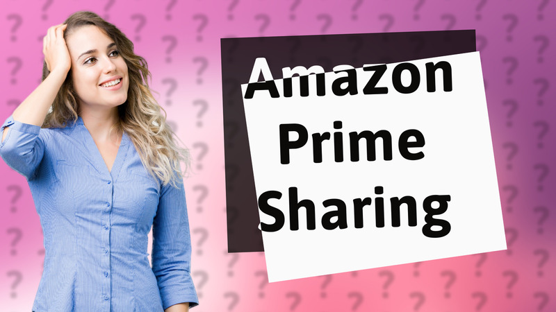 Amazon Prime Sharing