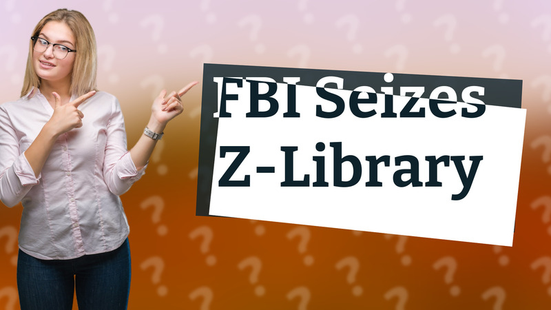 FBI Seizes Z-Library