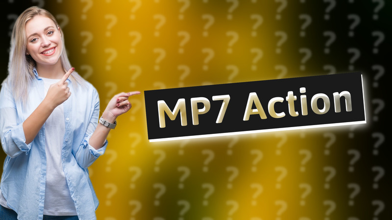 MP7 Action
