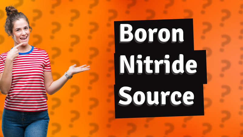 Boron Nitride Source