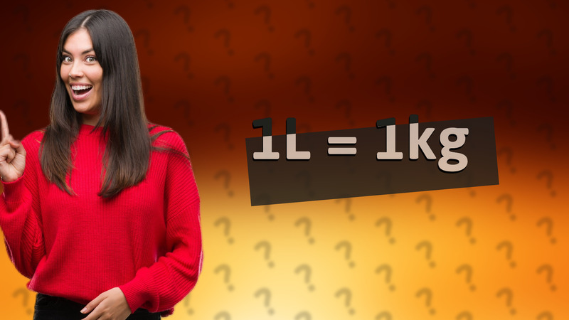 1L = 1kg