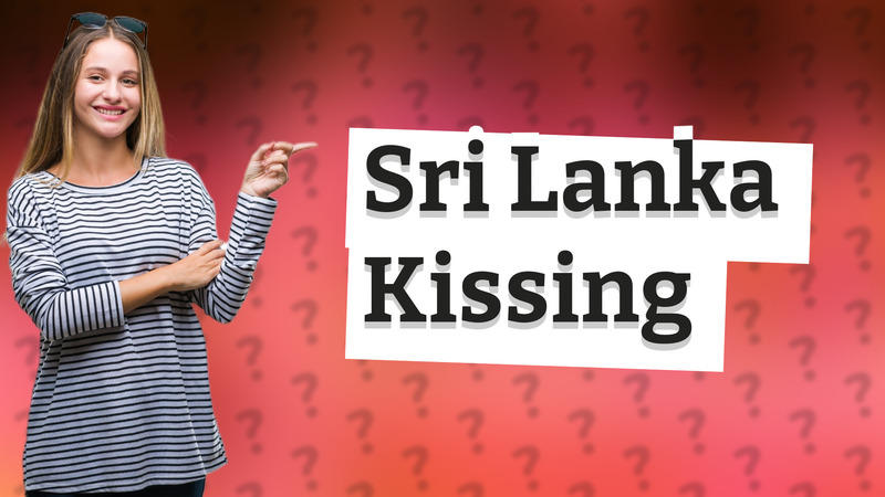 Sri Lanka Kissing
