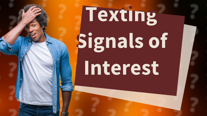 Texting Signals of Interest