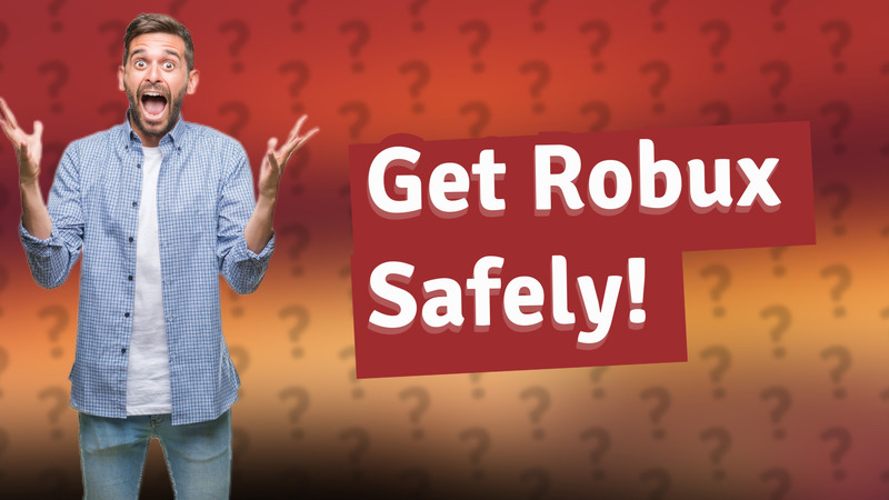 Get Robux Safely!