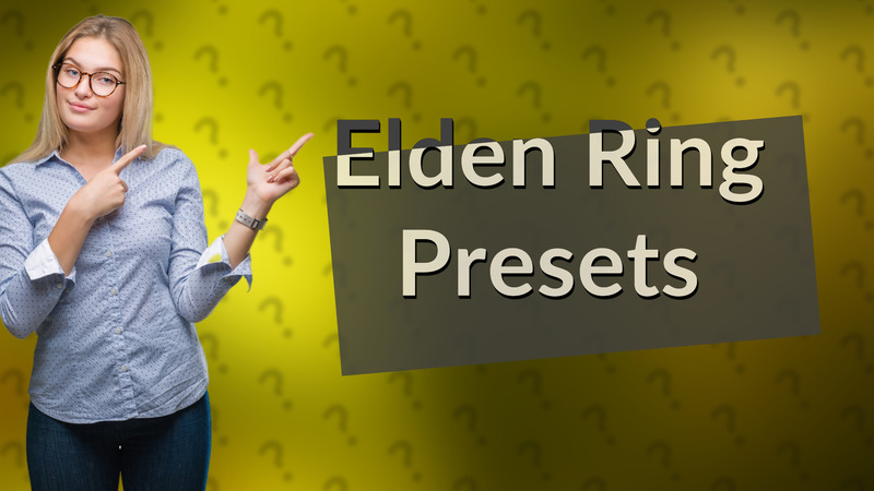 Elden Ring Presets