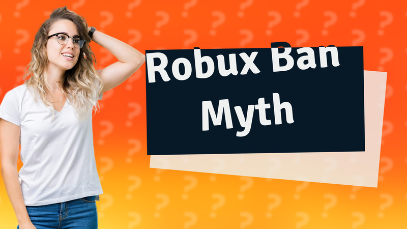 Robux Ban Myth