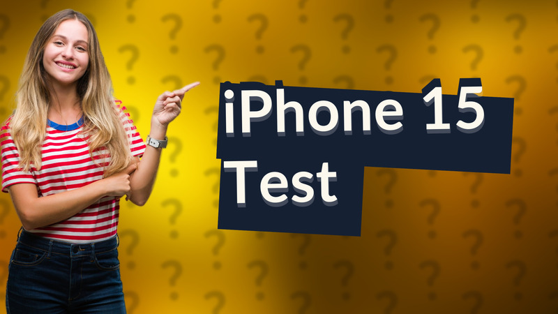 iPhone 15 Test