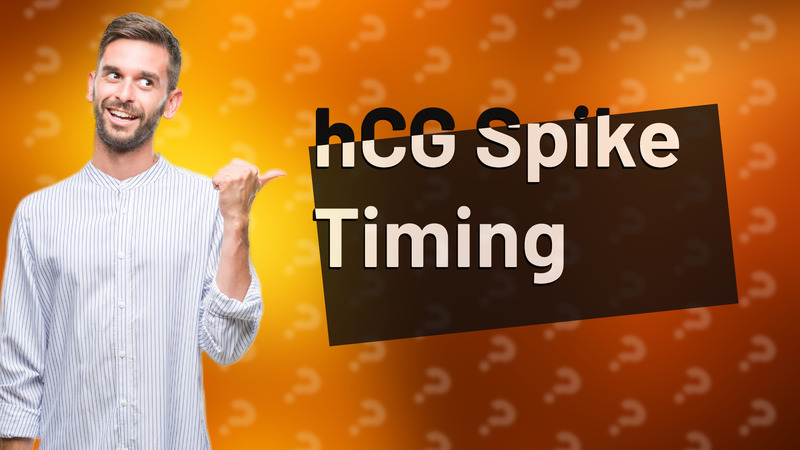 hCG Spike Timing