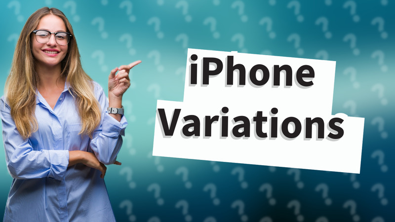 iPhone Variations