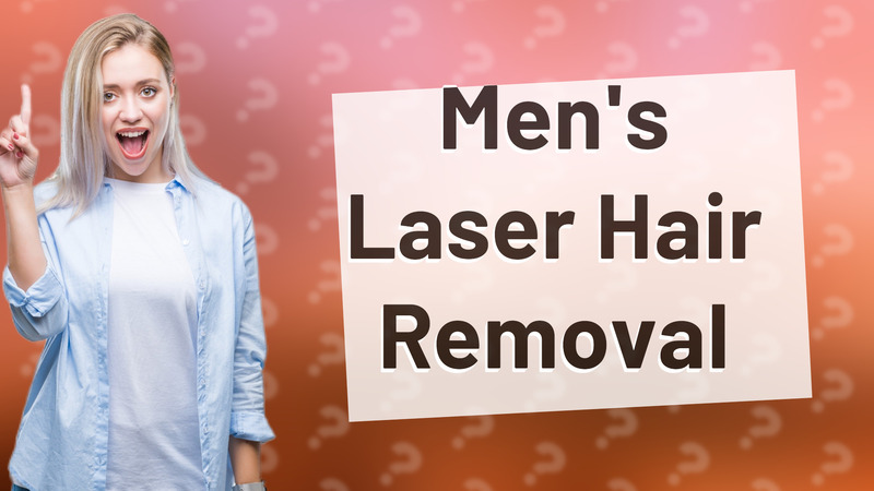 Men's Laser Hair Removal