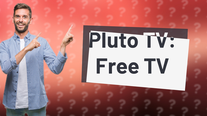 Pluto TV: Free TV