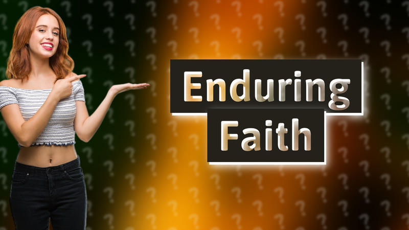 Enduring Faith
