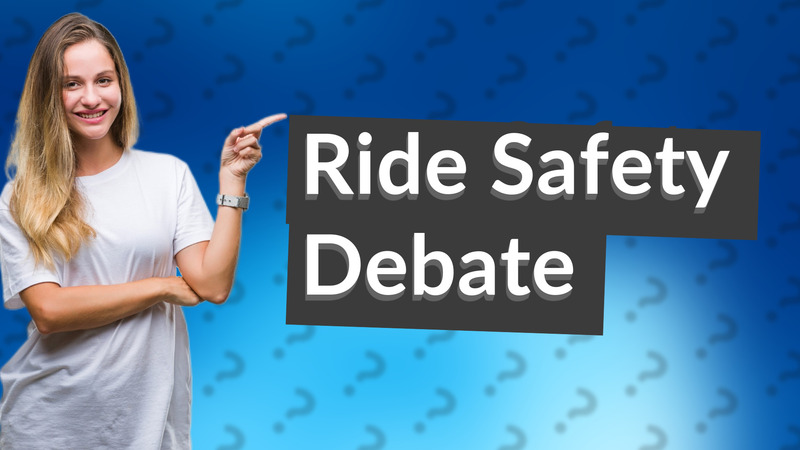 Ride Safety Debate