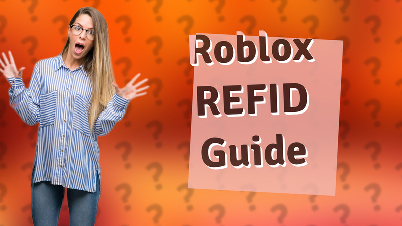 Roblox REFID Guide
