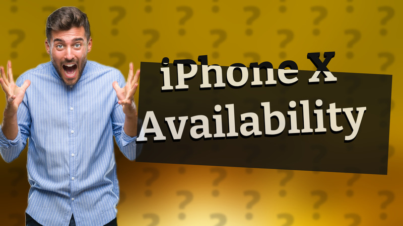 iPhone X Availability