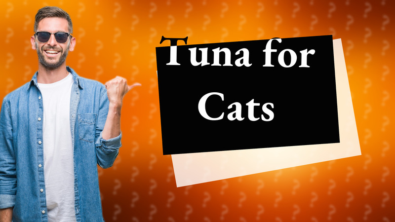 Tuna for Cats