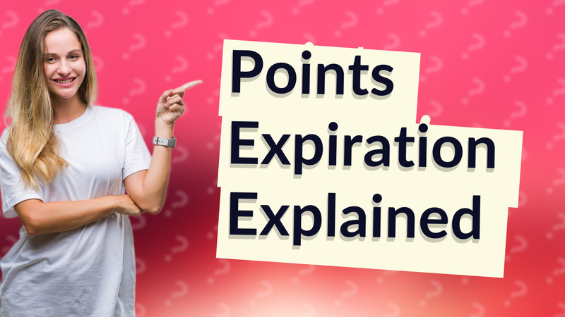 Points Expiration Explained