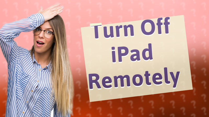 Turn Off iPad Remotely