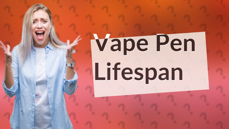 Vape Pen Lifespan