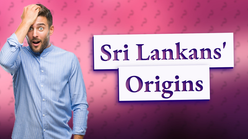 Sri Lankans' Origins