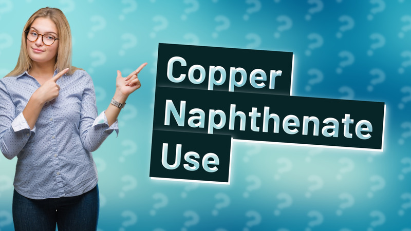 Copper Naphthenate Use