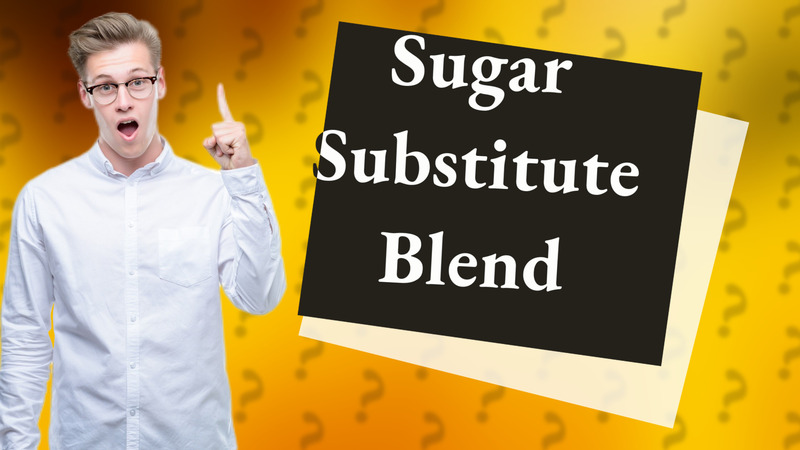 Sugar Substitute Blend
