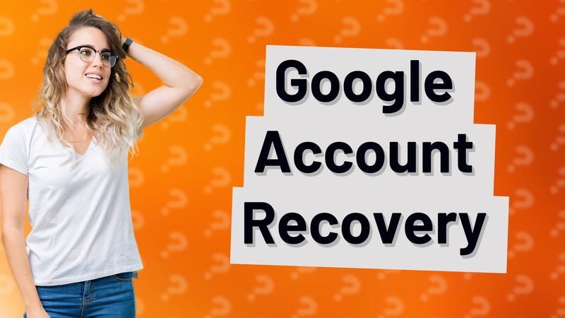 Google Account Recovery