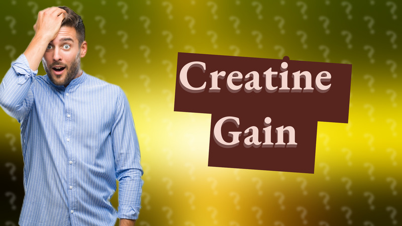 Creatine Gain