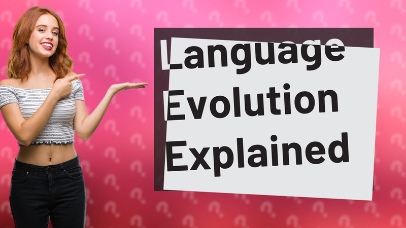 Language Evolution Explained
