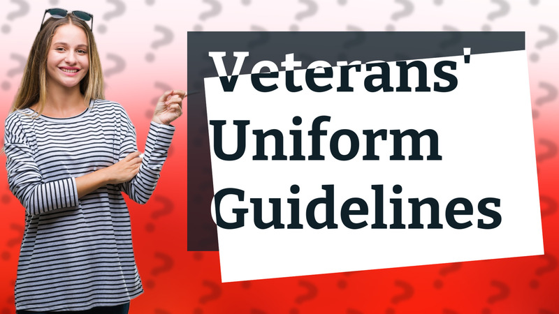 Veterans' Uniform Guidelines