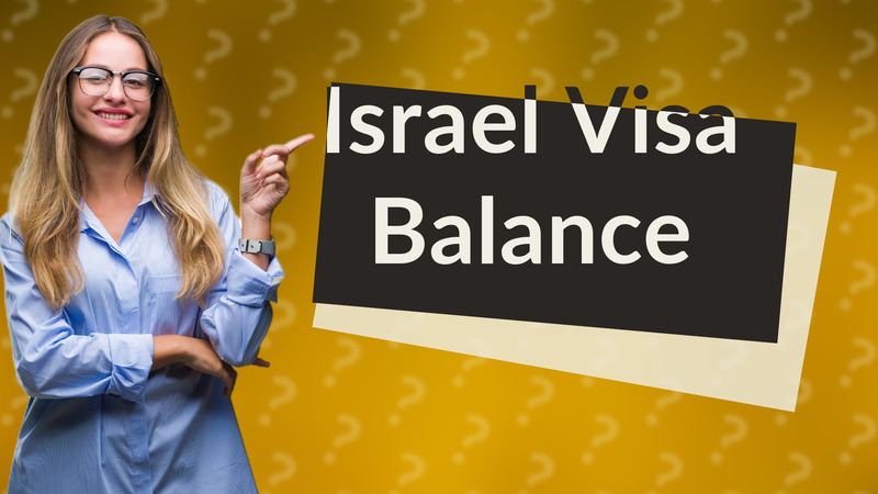 Israel Visa Balance