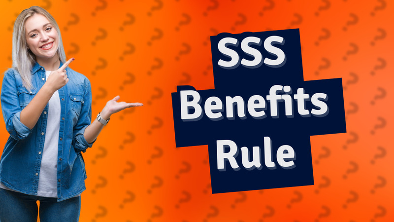 SSS Benefits Rule