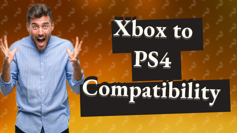 Xbox to PS4 Compatibility