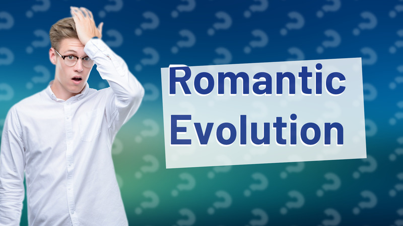 Romantic Evolution