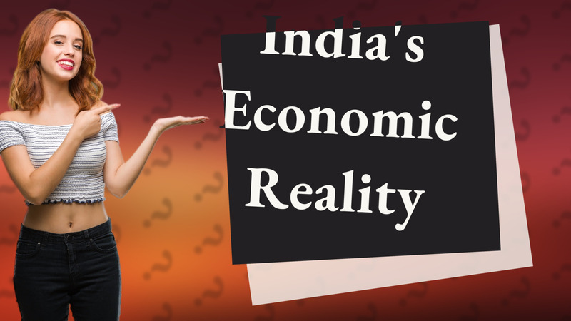 India's Economic Reality