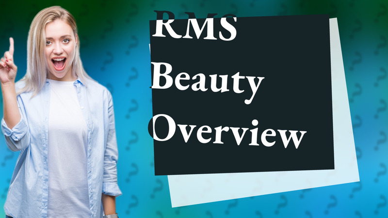 RMS Beauty Overview