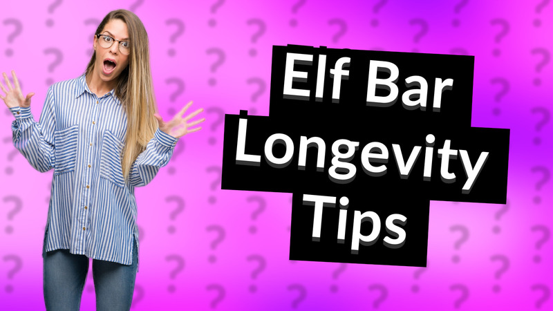 Elf Bar Longevity Tips