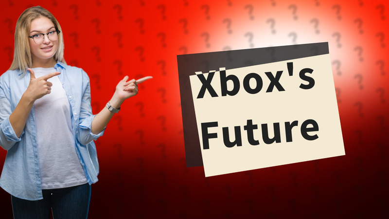 Xbox's Future
