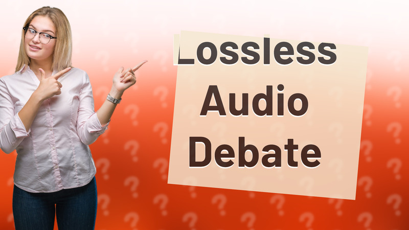 Lossless Audio Debate