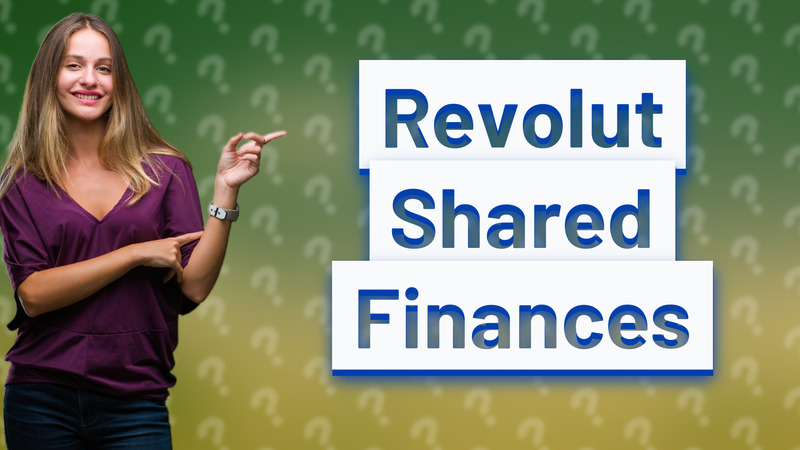 Revolut Shared Finances