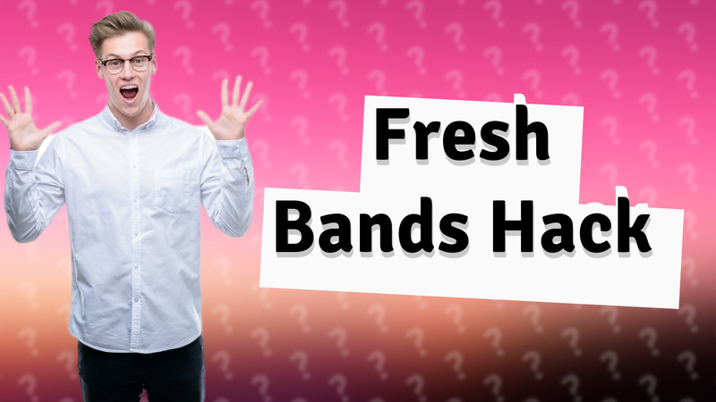 Fresh Bands Hack