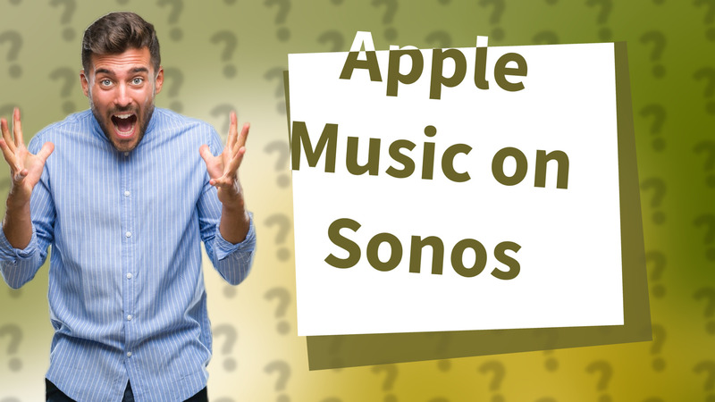 Apple Music on Sonos