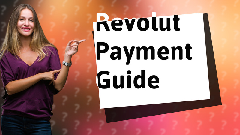 Revolut Payment Guide