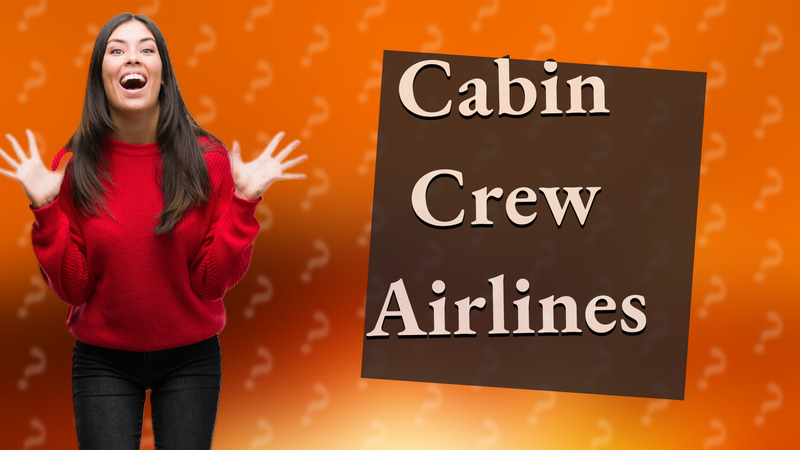 Cabin Crew Airlines