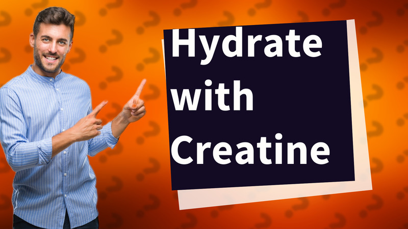 Hydrate with Creatine