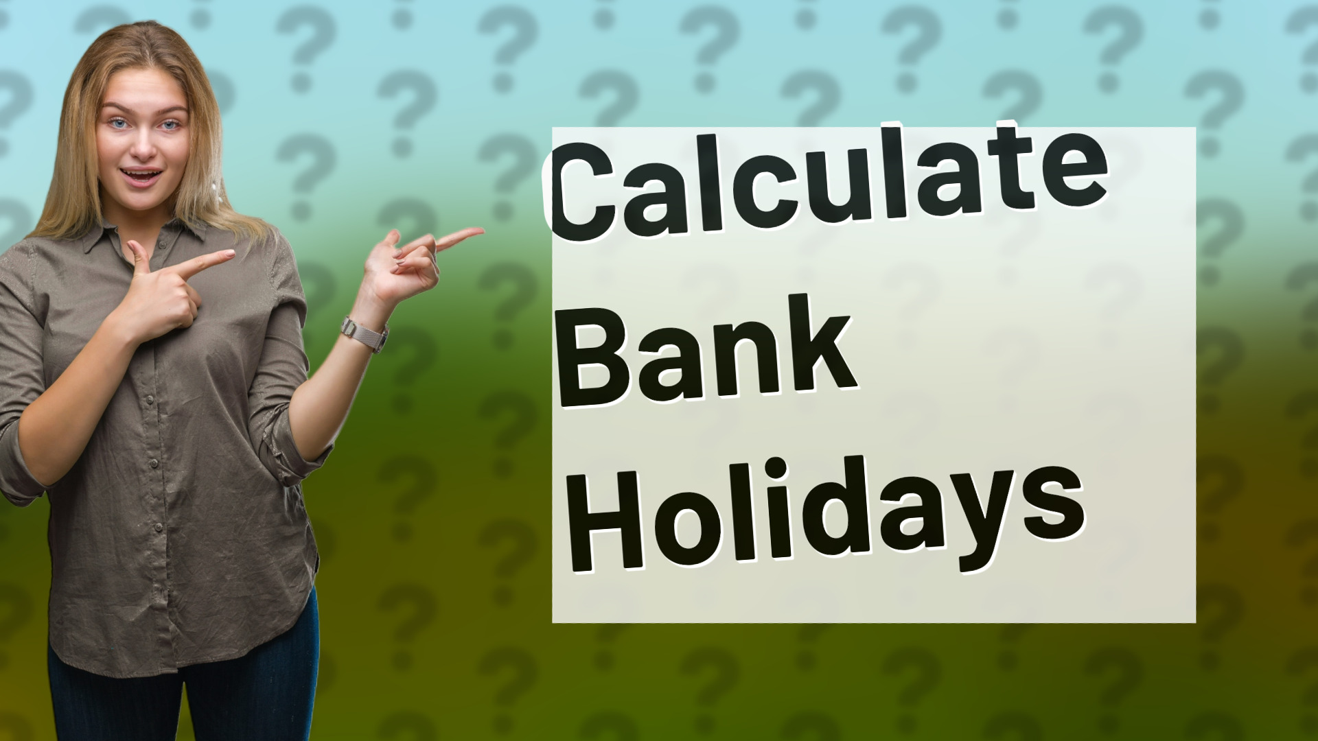 Calculate Bank Holidays